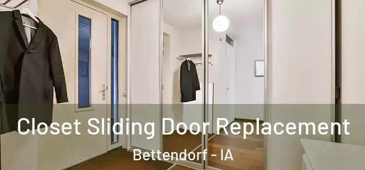 Closet Sliding Door Replacement Bettendorf - IA