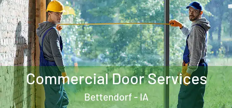 Commercial Door Services Bettendorf - IA