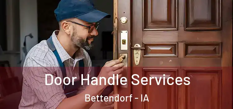 Door Handle Services Bettendorf - IA