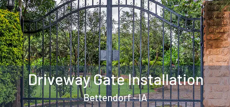 Driveway Gate Installation Bettendorf - IA