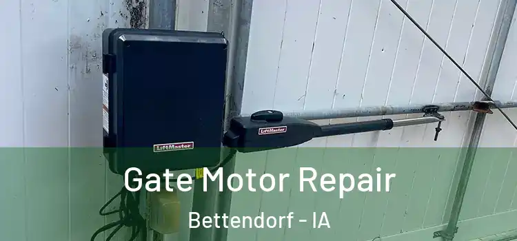 Gate Motor Repair Bettendorf - IA
