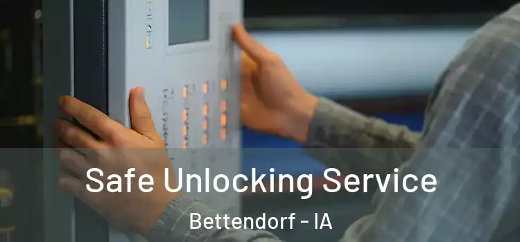 Safe Unlocking Service Bettendorf - IA