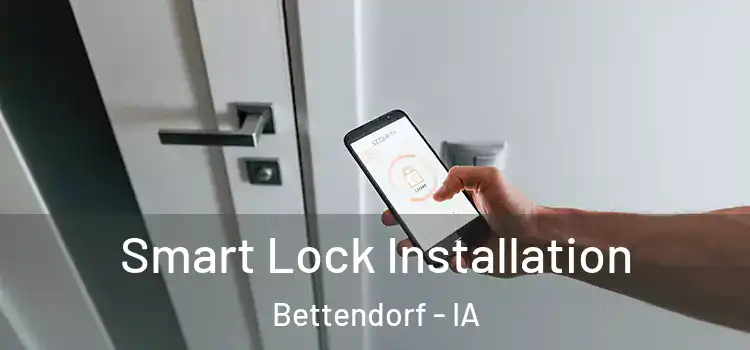 Smart Lock Installation Bettendorf - IA