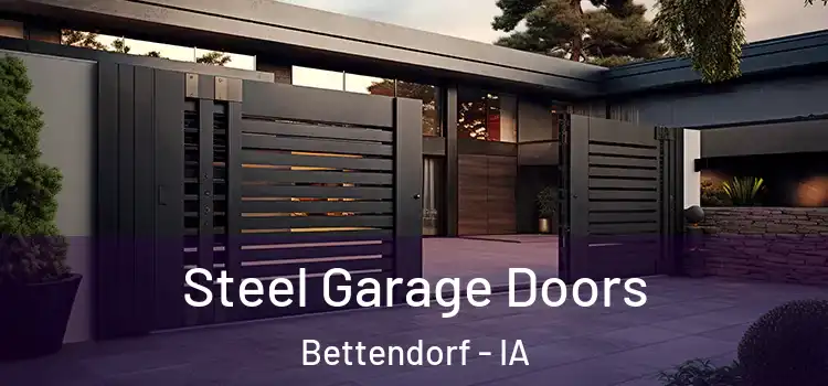 Steel Garage Doors Bettendorf - IA